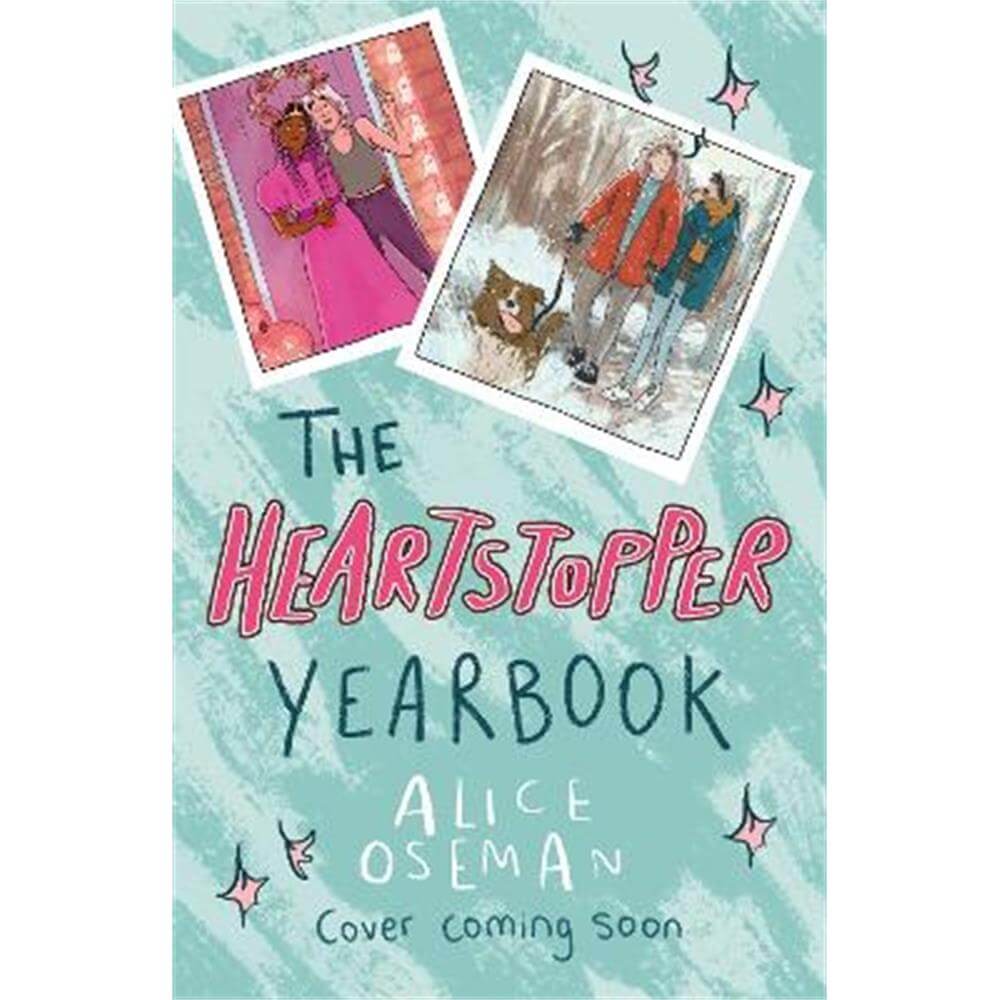 The Heartstopper Yearbook: Now a Sunday Times bestseller! (Hardback) - Alice Oseman